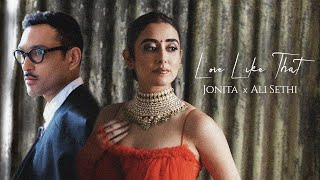 Love Like That (Official Video) Jonita | Ali Sethi