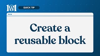 How to create a reusable block on WordPress.com
