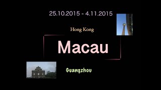 Macau Trip 澳門之旅 2015