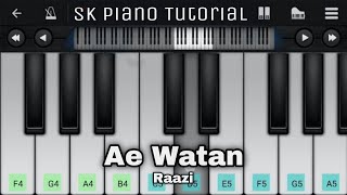 Ae Watan - Piano Tutorial | Raazi | Perfect Piano