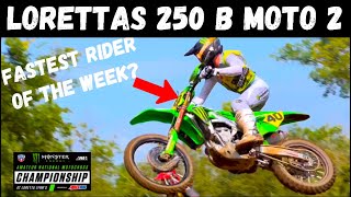 FASTEST LAPTIME OF THE WEEK…From a B Rider?! Lorettas 2024 250 B Moto 2