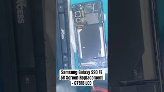 Samsung Galaxy S20 FE 5G Screen Replacement - G781B LCD #youtubeshorts #smartphone #repairmymobile