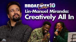 Lin-Manuel Miranda: Creatively All In at BroadwayCon 2025