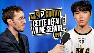 CHOVY NOUS RÉPOND (SON FUTUR, LA DÉFAITE CONTRE T1...)