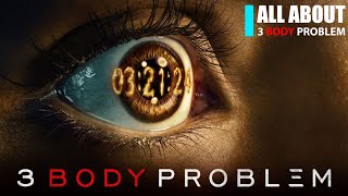 3 Body problem Trailer | 3 Body Problem Explained | Game of Thrones stars reuniting 3 Body Problem