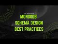 MongoDB Schema Design Best Practices