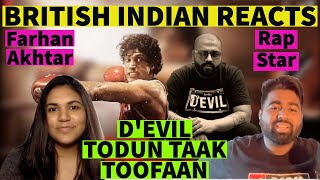 Todun Taak - Toofaan | D’Evil | Dub Sharma | British Indian Reacts | Episode 158