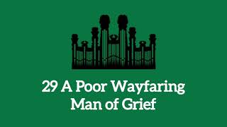 Hymn #29 A Poor Wayfaring Man of Grief (Music \u0026 Vocals)