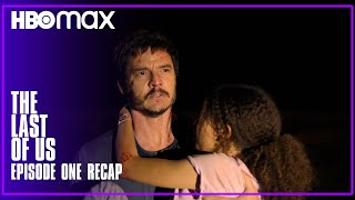 The Last of Us | Episode 1 Recap | HBO Max