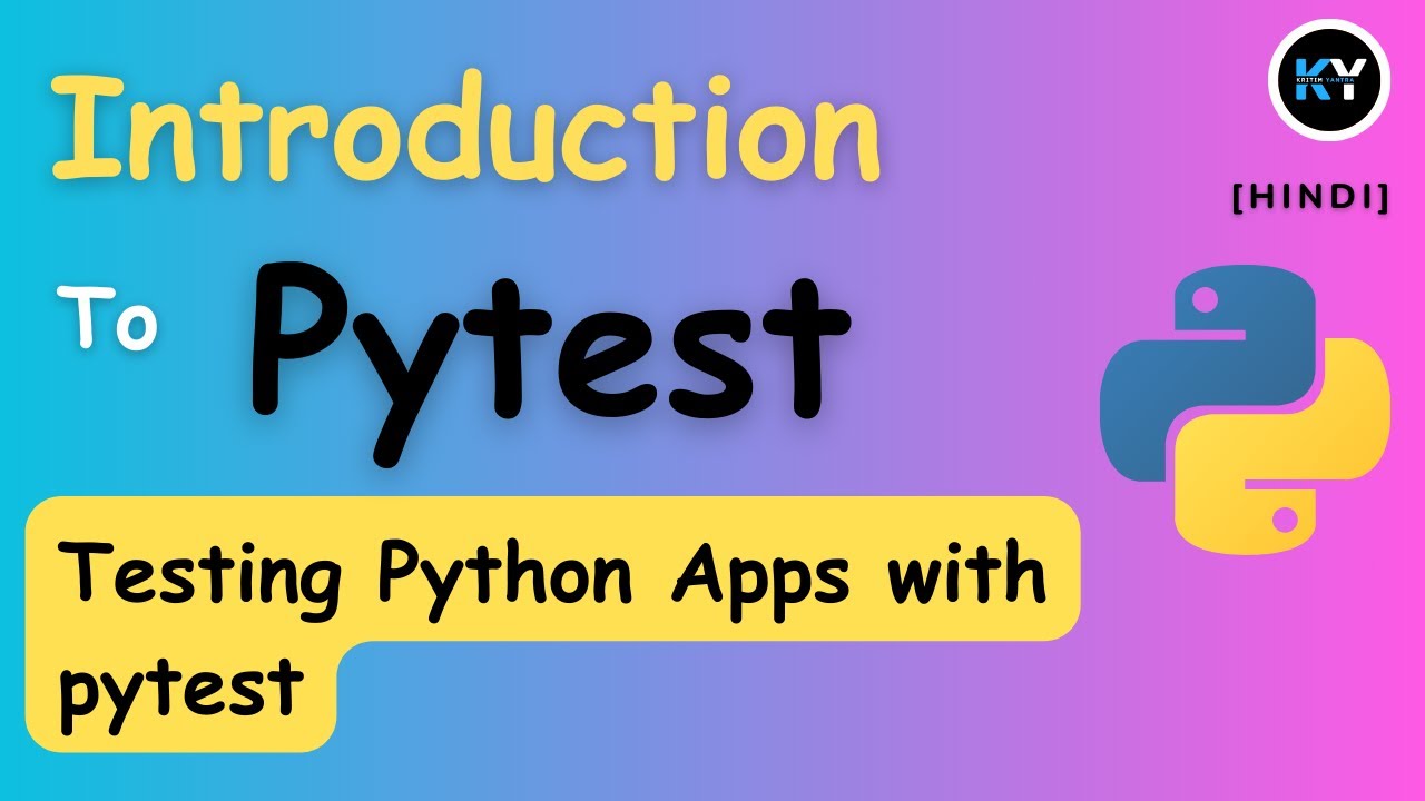 How To Test Python Code With Pytest: A Step-by-Step Guide [ HINDI ...