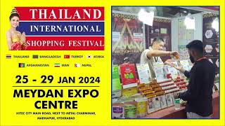 Thailand International Shopping Festival 25th to 29th Jan-24 @ Meydan Expo Center, Hitec City, Hyd