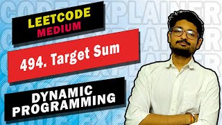 494. Target Sum | LEETCODE DYNAMIC PROGRAMMING | LEETCODE MEDIUM | CODE EXPLAINER