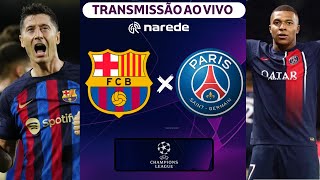 Barcelona x PSG ao vivo | Transmissão ao vivo | Champions League 23/24