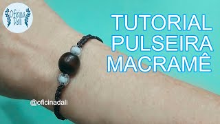 COMO FAZER UMA PULSEIRA DE MACRAMÊ FÁCIL – PULSEIRA EM MACRAMÊ PASSO A PASSO