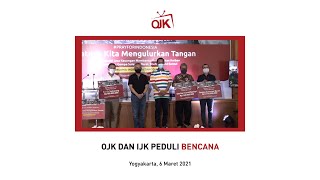 OJK DAN IJK PEDULI BENCANA