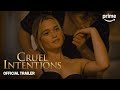 Cruel Intentions | Official Trailer | Prime Video Indonesia