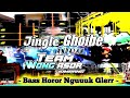 Jinggle Ghoibe Andalan || TEAM WONG ASOR JOMBANG || Style BASS HOROR NGUK NGUK GLER