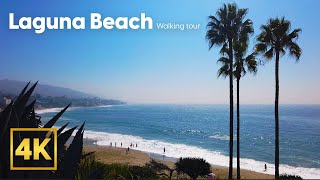 Beautiful LAGUNA BEACH Walking Tour 4K