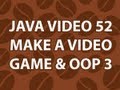 Java Video Tutorial 52