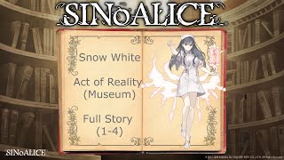 SINoALICE [Museum] -Snow White- Act of Reality (FULL STORY 1-4)