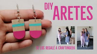 Aretes Hechos con un Palito de Madera | Se los regalé a @craftingeek