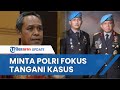 Anggota Komisi III DPR RI Minta Polri Fokus Menyelesaikan Kasus Brigadir J