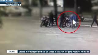 Catania - Uccide il compagno dell'ex, un video incastra Calogero Michael Romano