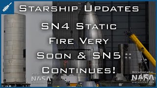 SpaceX Starship Updates! SN4 Static Fire Very Soon, Further Starship SN5 Construction! TheSpaceXShow