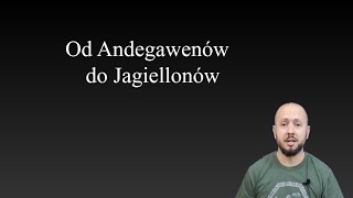 LO kl 1- Od Andegawenów do Jagiellonów. Jadwiga królem!