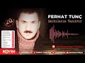 ferhat tunç bir kanar dağ türküsü