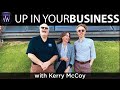 Welcome to Up In Your Business with Kerry McCoy