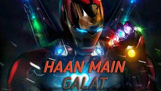 Avenger|| haan main galat|| ft. Iron man