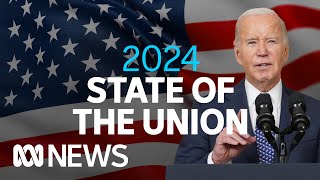 IN FULL: Joe Biden delivers the 2024 State of the Union Address to US Congress | ABC News