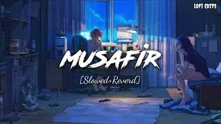 Musafir-[Slowed+Reverd]|Atif Aslam|Lofi|LOFI EDITS|#trending