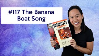 117 Banana Boat Song from Essential Elements Book 1