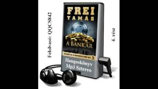 Frei Tamás: A bankár (André 2.) 4. rész - Hangoskönyv