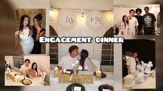 OUR ENGAGEMENT DINNER...