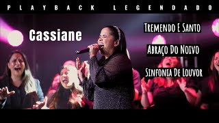 Cassiane - (Medley) Tremendo E Santo /Abraço Do Noivo / Sinfonia De Louvor (Playback Legendado)