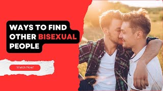 How to Find Other Bisexual People