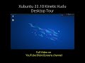 xubuntu 22.10 kinetic kudu fast tour shorts