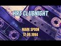 HR3 Clubnight - Mark Spoon - 17.09.1994