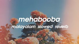 mehabooba (slowed+reverb) malayalam | kgf 2