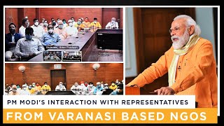 PM Modi's interaction with representatives from Varanasi based NGOs