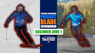 PROJECT BLADE Skate to Ski BEGINNER ZONE 1