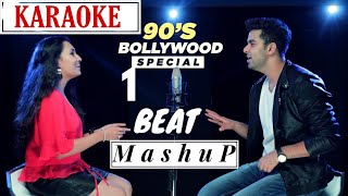 1 Beat 90s Bollywood Mashup Karaoke With Lyrics - BasserMusic
