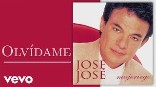 José José - Olvídame (Cover Audio)