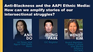 Anti-Blackness & the AAPI Ethnic Media: How can we amplify stories of our intersectional struggles?