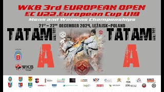 2024 WKB 3rd European Open Championship, U22, European CUP - Day 2 / Tatami A