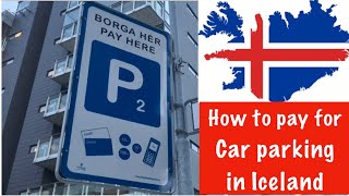 How to pay for car parking in Iceland