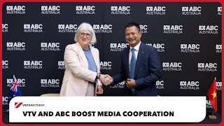 VTV and ABC boost media cooperation | Vietnam Today